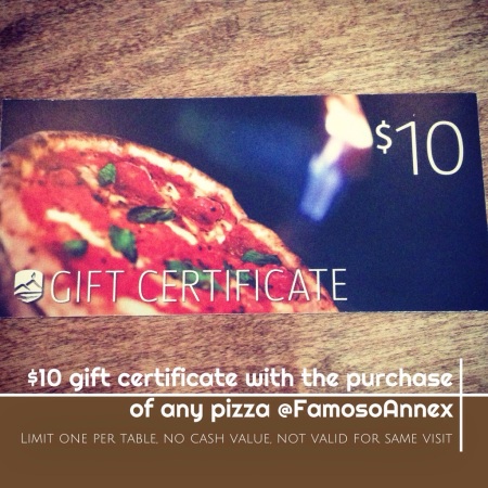 $10 gift certificate at Famoso Annex
